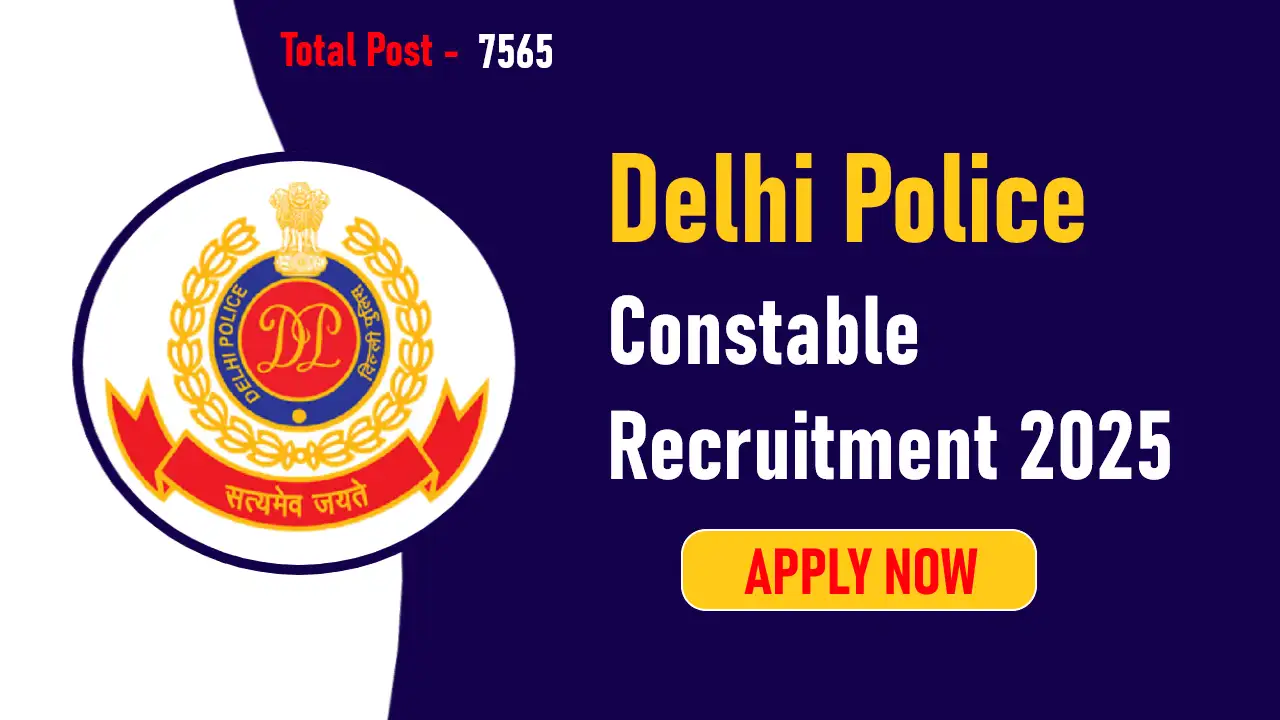 Delhi Police Constable Recruitment 2025
