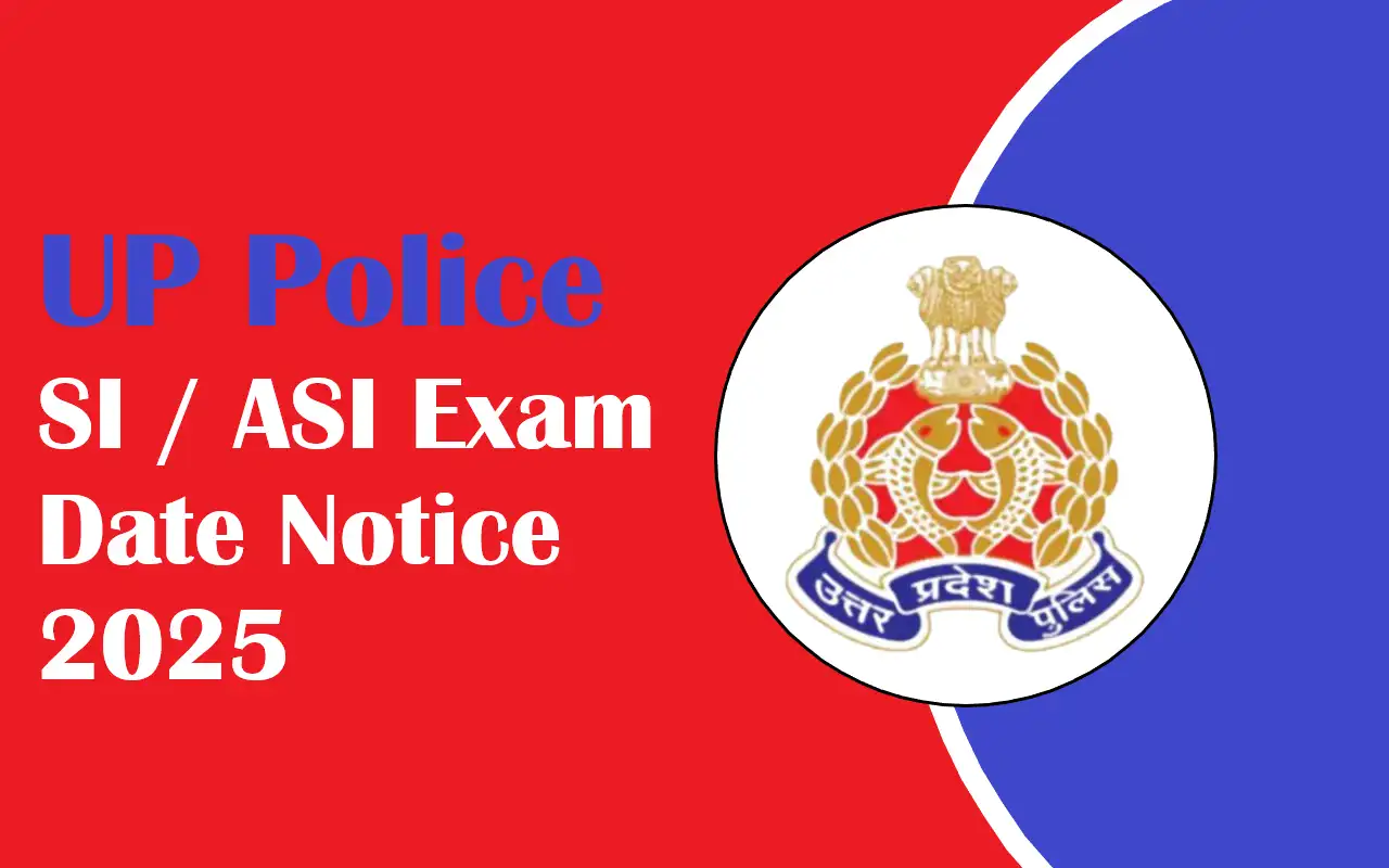 UP Police SI ASI Exam Date Notice 2025